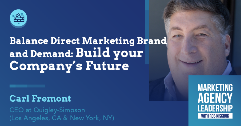 CEO Carl Fremont, Build your Company's Future Marketing Agency Leadership Banner